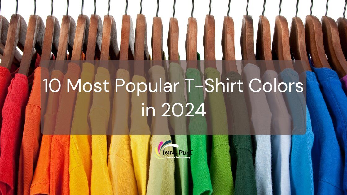 10 Most Popular TShirt Colors in 2025 teemiprint